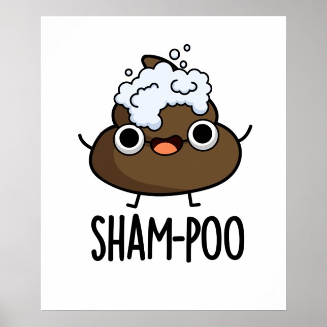 Affiche Sham-poo Drôle Poop Avec Shampoo Bubbles Pun (Devant)