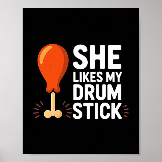 Affiche She Likes My Drum Stick Funny Thanksgiving Humor F (Devant)