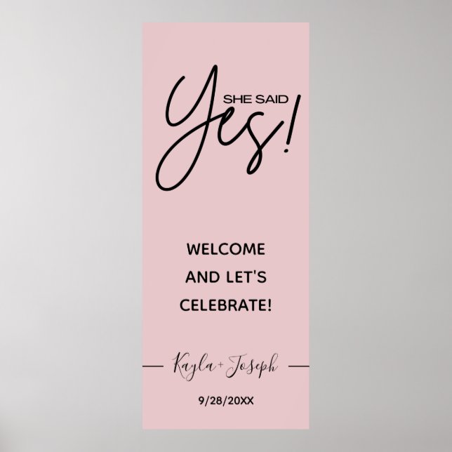 Affiche She said Yes banner Dusty rose Engagement welcome  (Devant)