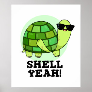 Affiche Shell Ouais Funny Tortoise Pun