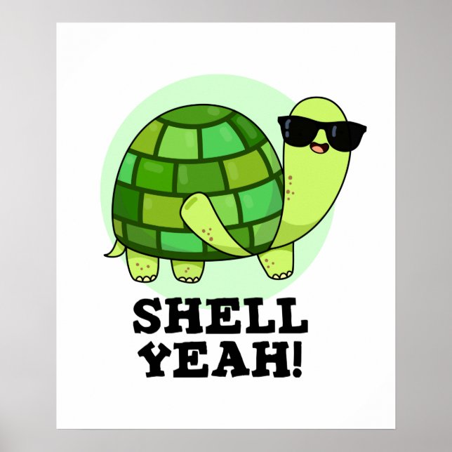 Affiche Shell Ouais Funny Tortoise Pun (Devant)