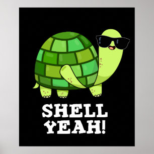 Affiche Shell Ouais Funny Tortoise Pun Dark BG