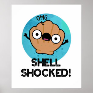 Affiche Shell Shocky Funny Seashell Pun