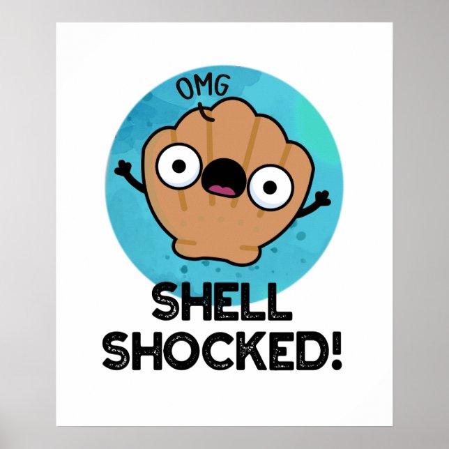 Affiche Shell Shocky Funny Seashell Pun (Devant)