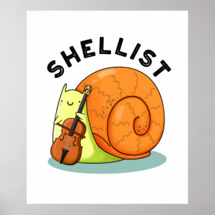 Affiche Shellist Funny Snail Cello Pun