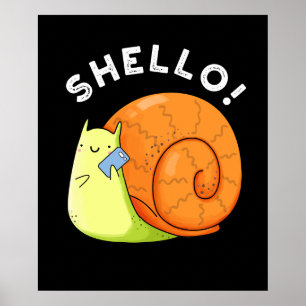 Affiche Shello Funny Snail Cellphone Pun Dark BG