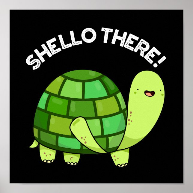 Affiche Shello There Funny Tortoise Pun Dark BG (Devant)