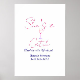 Affiche She's a catch champagne bottle bachelorette weeken