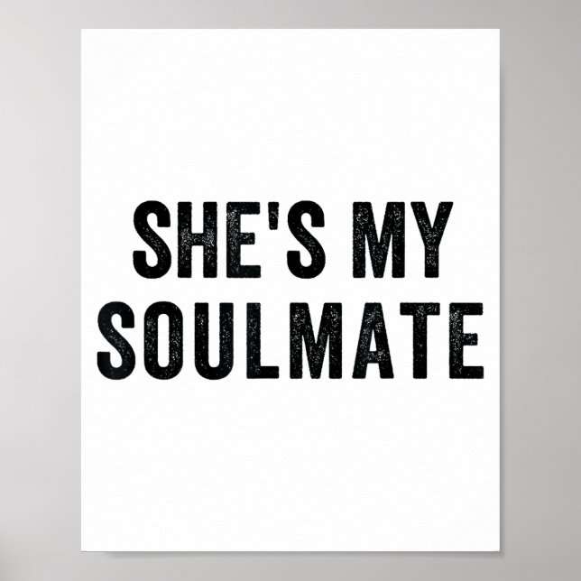 Affiche She's My Soulmate I Don't Know Him Funny Matching  (Devant)