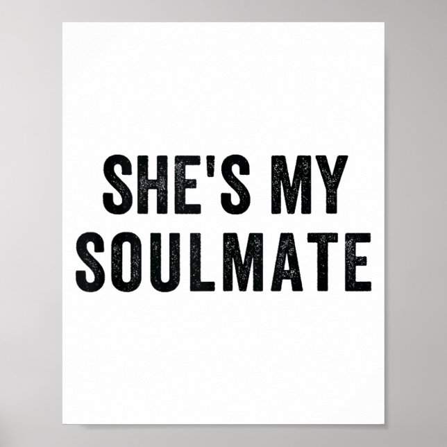 Affiche She's My Soulmate I Don't Know Him Funny Matching  (Devant)