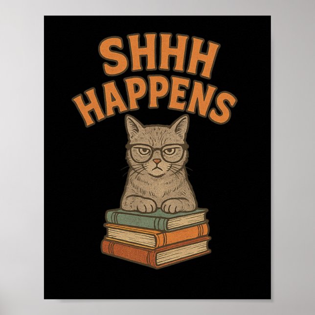 Affiche Shhh Happens Funny Bibliothécaire de livres de cha (Devant)