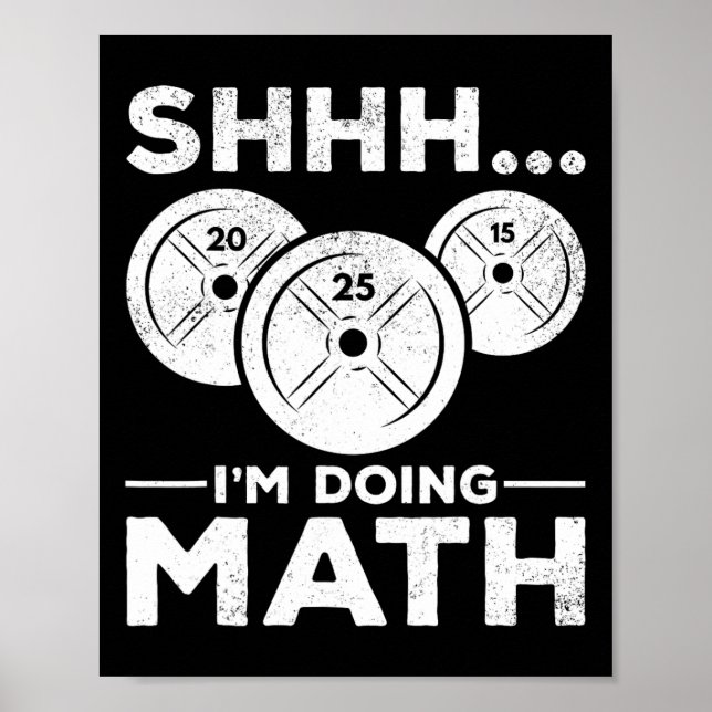 Affiche Shhh I'm Doing Math Bodybuilding Gym Fitness Train (Devant)