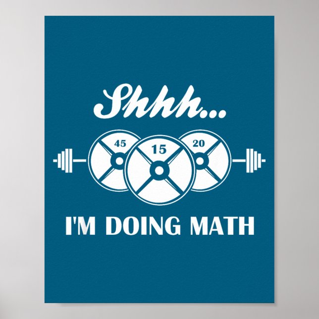 Affiche Shhh I'm Doing Math Weight Lifting Math Lover Quot (Devant)