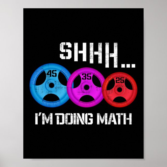 Affiche Shhh I's Doing Math Drôle entraînement Gym Humour  (Devant)