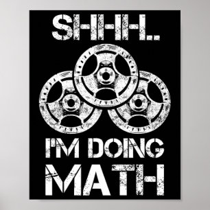 Affiche Shhh Je fais Math Drôle Poids Lifting Entraînement