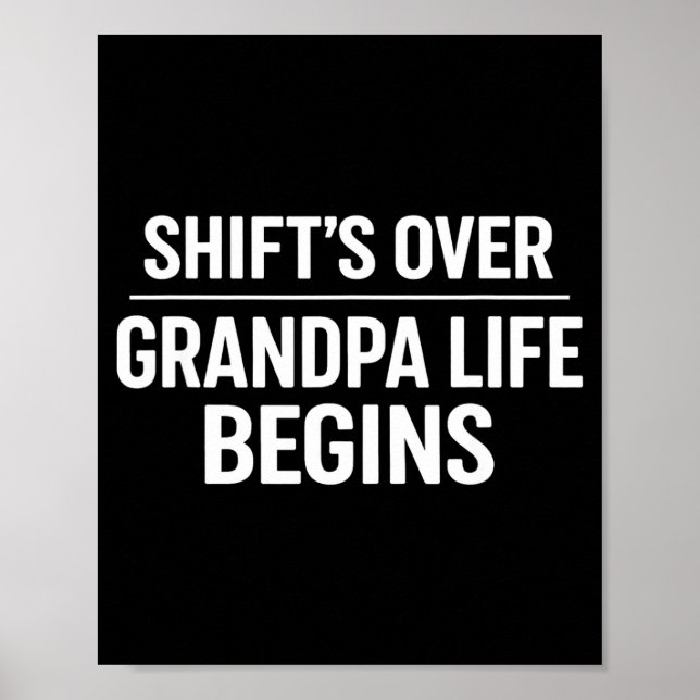 Affiche Shift’s Over Grandpa Life Begins Retirement  (Devant)