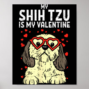 Affiche Shih Tzu est mon Valentin Cute Saint-Valentin Chie