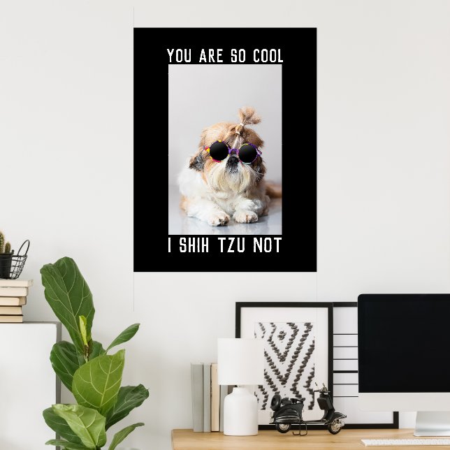 Affiche Shih Tzu Not fun cute dog lovers Custom Photo text (Bureau à domicile)