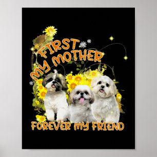 Affiche Shihtzu Chien D'Abord Ma Mère Pour Toujours Mon Am