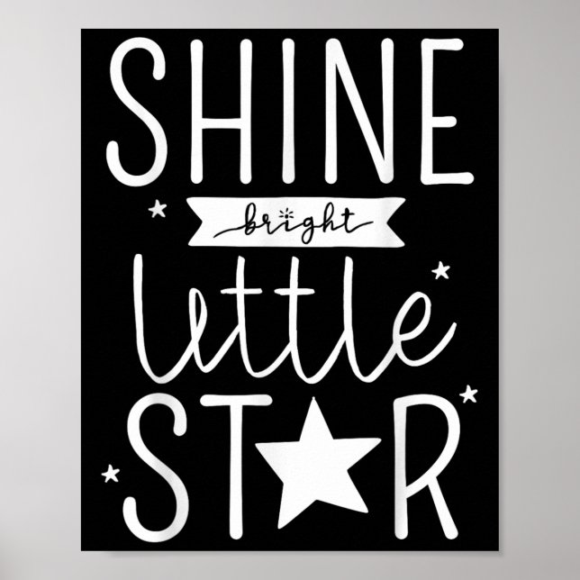 Affiche Shine Like Bright Little Star Motivational Tygraph (Devant)