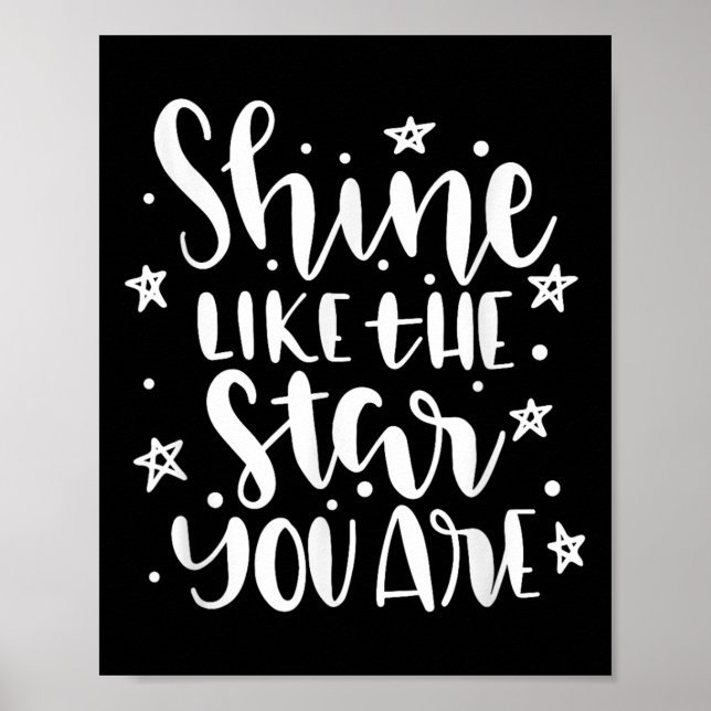 Affiche Shine Like The Star You Are Motivational Quote  (Devant)