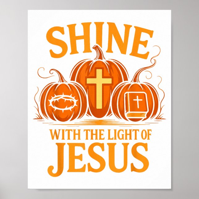Affiche Shine With The Light Of Jesus Christian Halloween  (Devant)