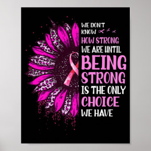 Affiche Shing Strong Sunflower Rose Ribbon Breast Cancer A