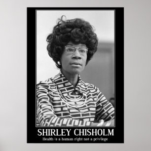 AFFICHE SHIRLEY CHISHOLM - CITATION D'HISTOIRE NOIRE
