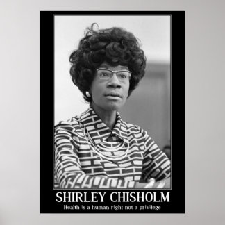 AFFICHE SHIRLEY CHISHOLM - CITATION D'HISTOIRE NOIRE