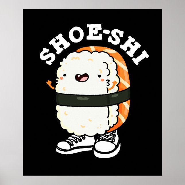 Affiche Shoe-shi Funny Sushi Pun Dark BG (Devant)