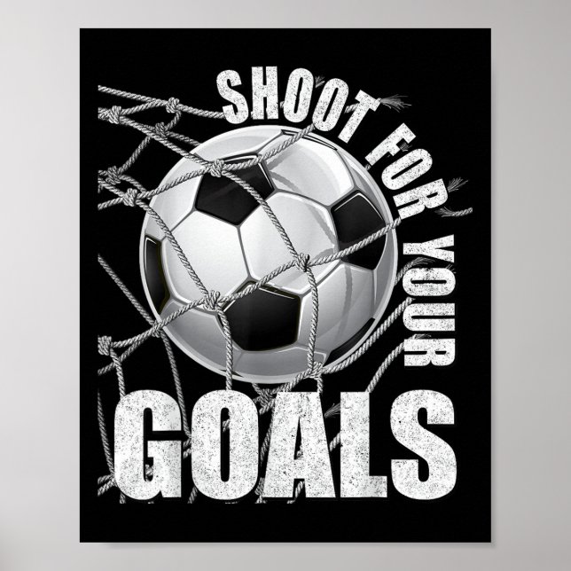 Affiche Shoot For Your Goals Kids Soccer Themed Motivation (Devant)