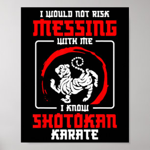 Affiche Shotokan Praticien ne risque pas Messager Shotokan