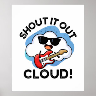 Affiche Shout It Out Cloud Funny Music Weather Pun 