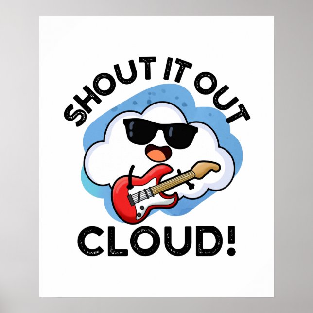 Affiche Shout It Out Cloud Funny Music Weather Pun  (Devant)