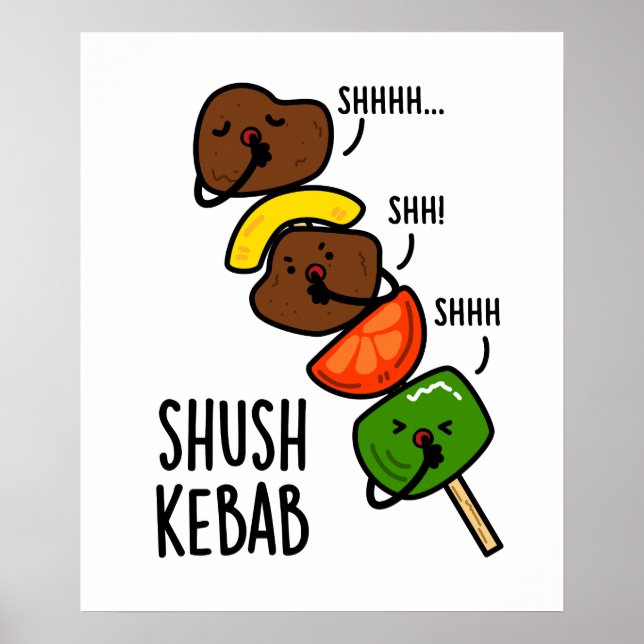 Affiche Shush Kebab Funny Food Pun (Devant)