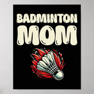 Affiche Shuttle du joueur de Badminton Mom