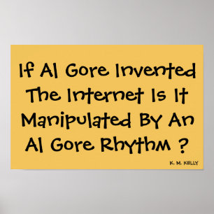 Affiche SI AL GORE A INVENTÉ INTERNET - Imprimer