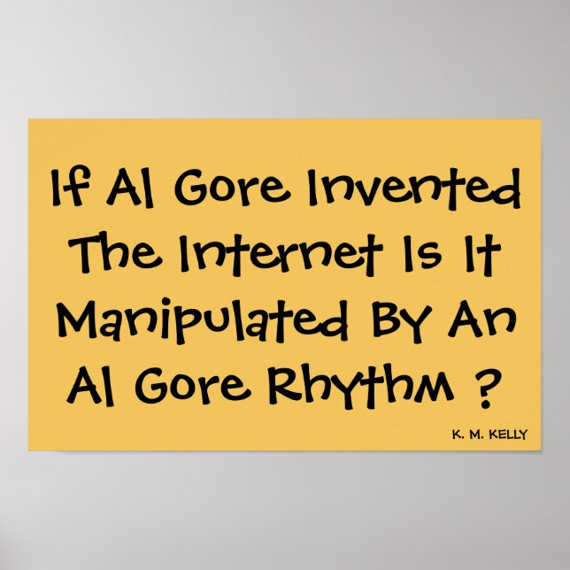 Affiche SI AL GORE A INVENTÉ INTERNET - Imprimer (Devant)