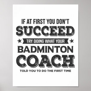 Affiche Si au début vous ne réussissez pas - Badminton Coa