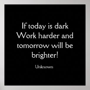 Affiche Si Aujourd'Hui Est Sombre