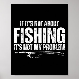 Affiche Si ce n'est pas à propos de la pêche, ce n'est pas