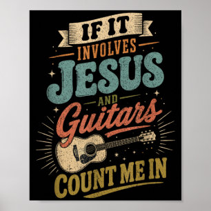 Affiche Si cela implique Jésus et guitares guitariste
