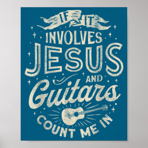 Affiche Si cela implique Jésus et guitares Guitariste Chri