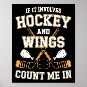 Affiche Si cela implique le hockey et les ailes, comptez-m