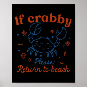 Affiche Si Crabby S'Il Vous Plaît Retourner Plage Cute Cra