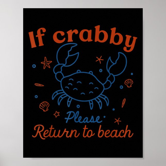 Affiche Si Crabby S'Il Vous Plaît Retourner Plage Cute Cra (Devant)