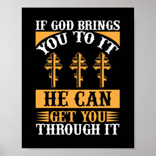 Affiche Si Dieu Vous Y Amène, Il Peut Vous Faire Passer.
