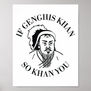Affiche Si Gengis Khan Vous Khan Drôle de Motivation