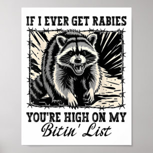 Affiche Si J'Ai Déjà Eu La Rage, Tu Es Debout Sur Ma Liste