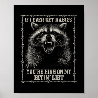 Affiche Si j'ai déjà eu la rage, vous' ; êtes haut sur 